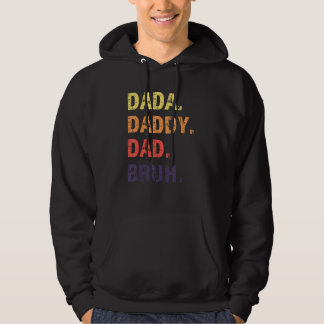 Sudadera Dada Daddy Dad Bruh Father s Day