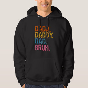 Sudadera Dada Daddy Dad Bruh Fathers Day 2023