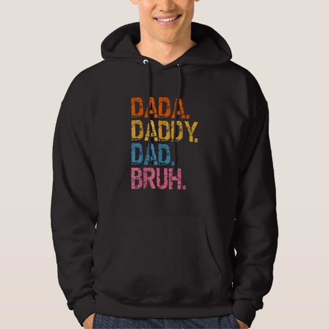 Sudadera Dada Daddy Dad Bruh Fathers Day 2023 (Anverso)