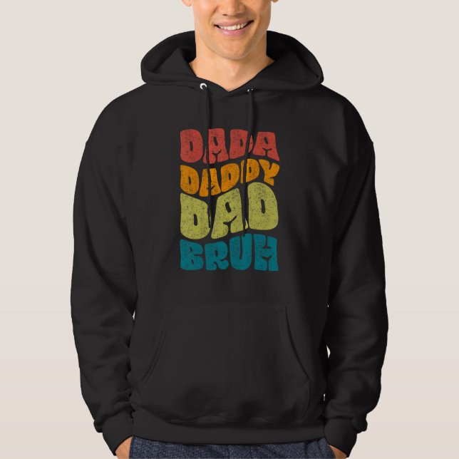 Sudadera Dada Daddy Dad Bruh Fathers Day Groovy (Anverso)