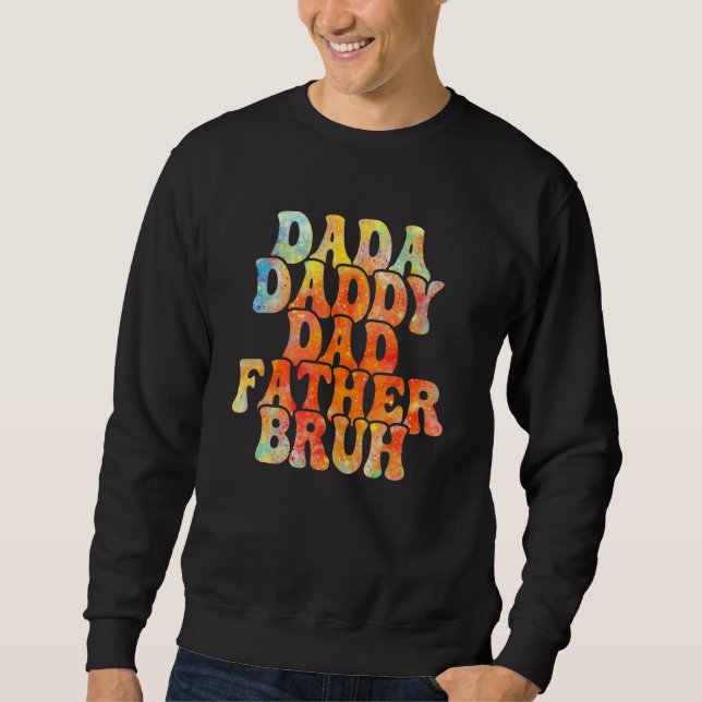 Sudadera Dada Daddy Dad Bruh Fathers Day Groovy  Father (Anverso)