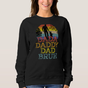 Sudadera Dada Daddy Dad Bruh Fatheru2019 Día 1