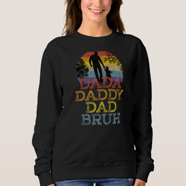 Sudadera Dada Daddy Dad Bruh Fatheru2019 Día 1 (Anverso)