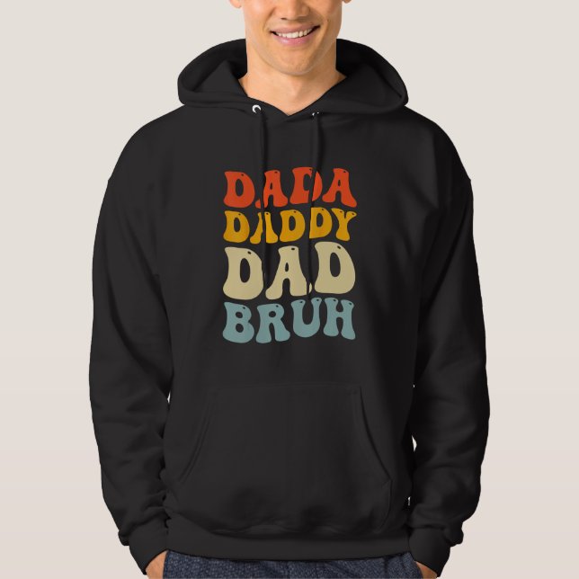 Sudadera Dada Daddy Dad Bruh  Fatheru2019s Day Retro Groovy (Anverso)