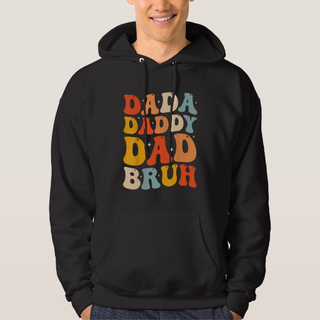 Sudadera Dada Daddy Dad Bruh  Fatheru2019s Day Retro Groovy (Anverso)