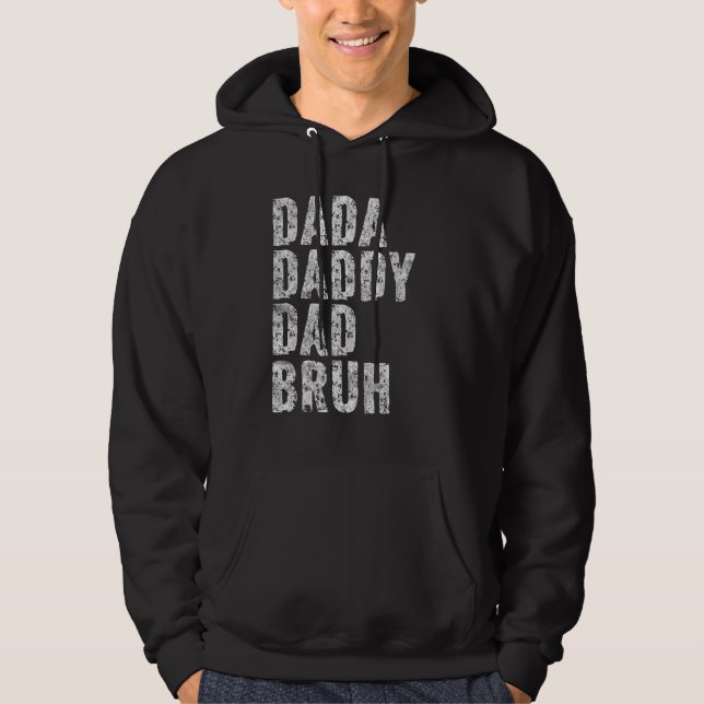 Sudadera Dada Daddy Dad Bruh  Papa  Father Day (Anverso)