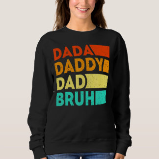 Sudadera Dada Daddy Dad Bruh Papa Padres Day from Son Dau