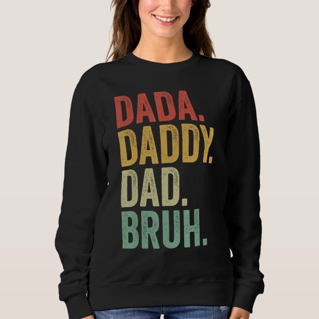 Sudadera Dada Daddy Dad Father Bruh Funny Fathers Day Vinta (Anverso)
