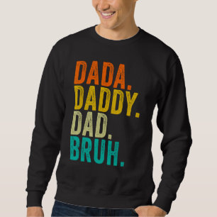 Sudadera Dada Papá Padre Bruh Día del Padre Vintage Padre 2