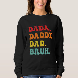 Sudadera dada papá papá bruh hombres día del padre ropa ret
