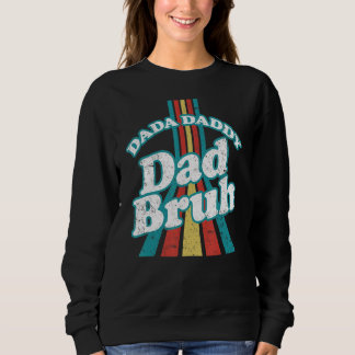 Sudadera Dadá papá papá Bruh papá y yo el día del padre