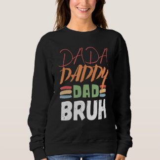 Sudadera Dadá papá papá papá bruh papá papá padre 17
