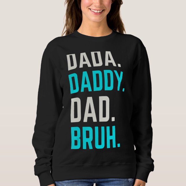 Sudadera Dadá papá papá papá, papá Bruh 42 (Anverso)