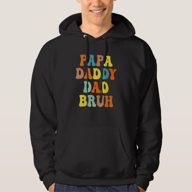 Sudadera Dada To Daddy Dad Bruh Feliz Día De Los Padres (Anverso)