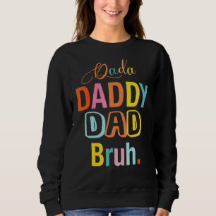 Sudadera Dada To Daddy Dad Bruh Feliz Día Del Padre