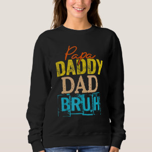 Sudadera Dada To Daddy Dad Bruh Feliz Día Del Padre 1