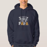 Sudadera Daddy Gift My Favorite People Call Me Papa<br><div class="desc">Daddy Gift My Favorite People Call Me Papa</div>