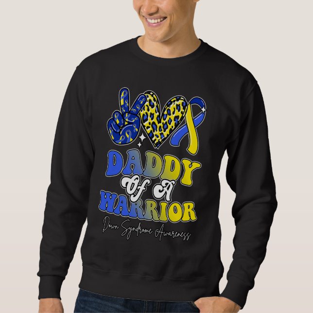 Sudadera Daddy Warrior Down Syndrome Awareness Family (Anverso)