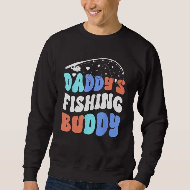 Sudadera Daddy's Fishing Buddy Fisherman Fishing With Dad (Anverso)