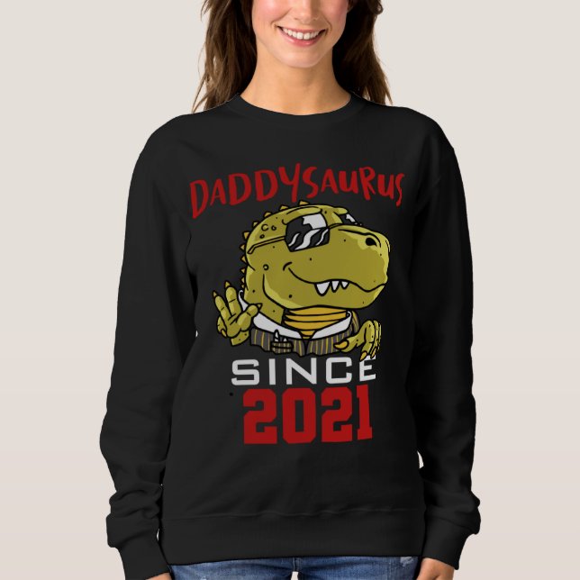 Sudadera Daddysaurus since 2021 (Anverso)