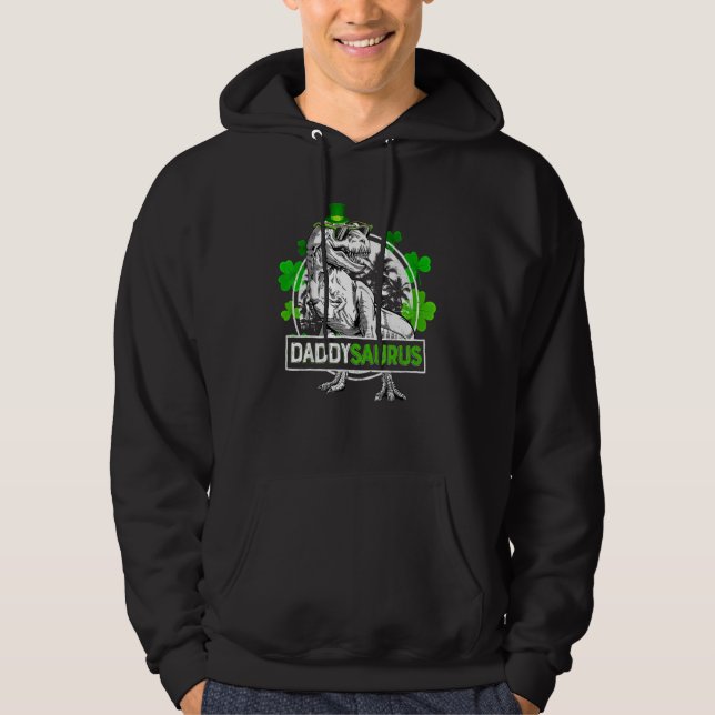 Sudadera Daddysaurus T Rex Dinosaur Daddy Saurus St Patric (Anverso)