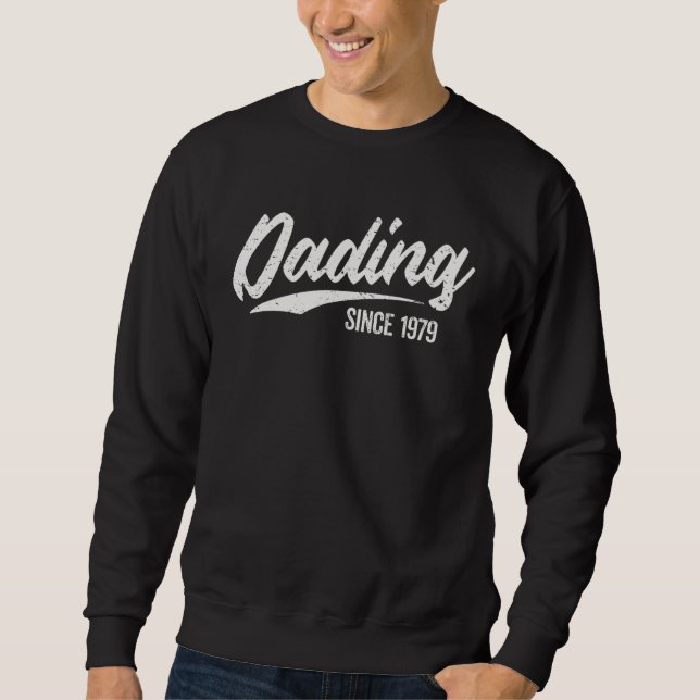 Sudadera Dading Since 1979 Fathers Day (Anverso)