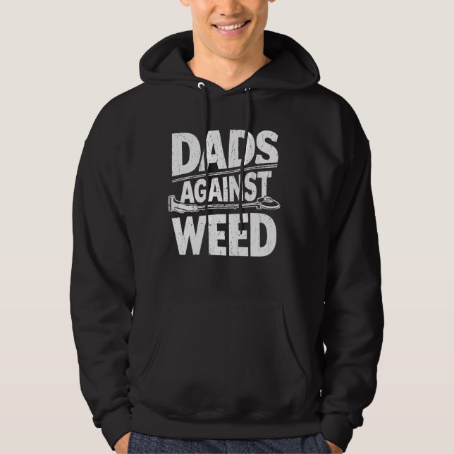 Sudadera Dads contra Weed Funny Dad Tee Gardening Lawn Mow (Anverso)