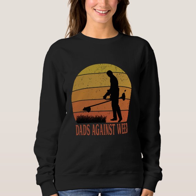 Sudadera Dads contra Weed Funny Gardening Lawn Mowing Fath (Anverso)