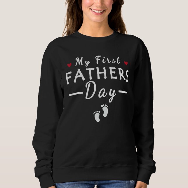 Sudadera Dads Fathers Day My First Fathers Day New Dad (Anverso)