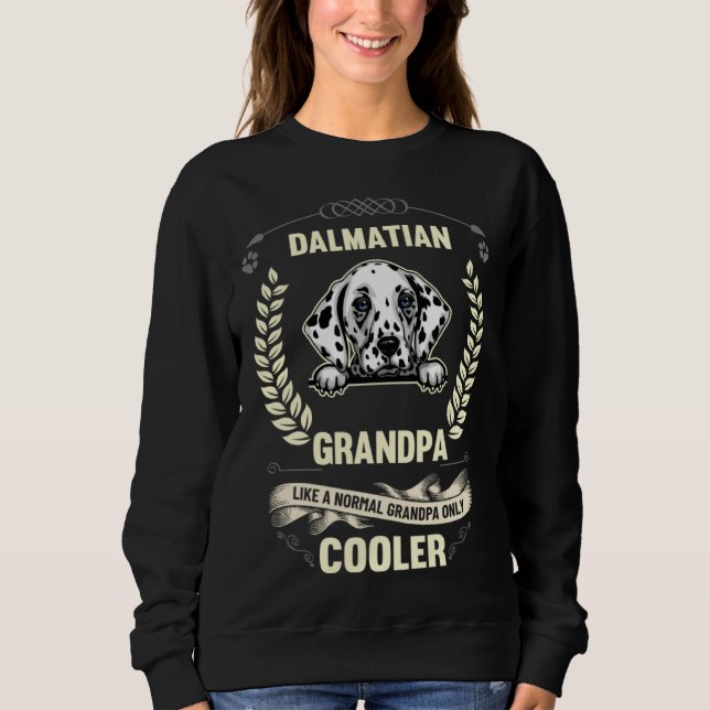 Sudadera Dalmatian Grandpa Like A Normal Grandpa Only Coole (Anverso)