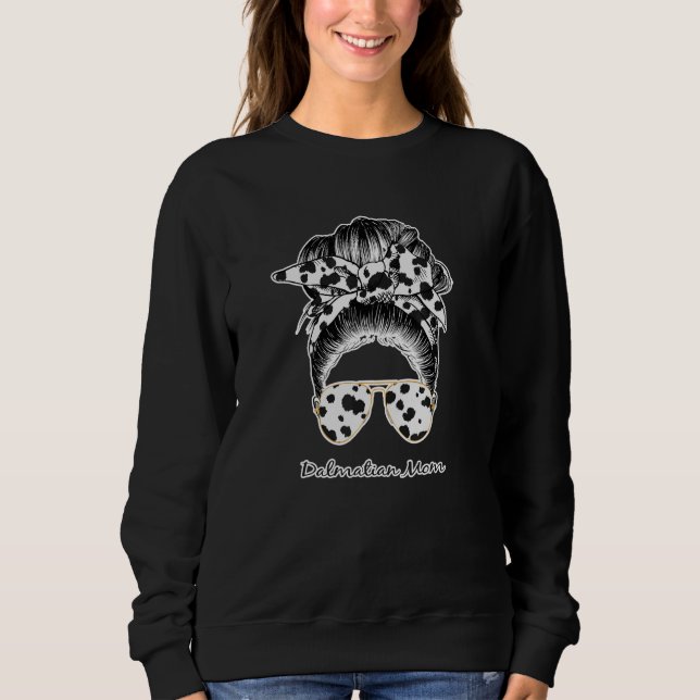 Sudadera Dalmatian Mom   Messy Bun   Proud Animal   (Anverso)