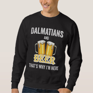 Sudadera Dalmatianos y Cerveza por eso estoy aquí