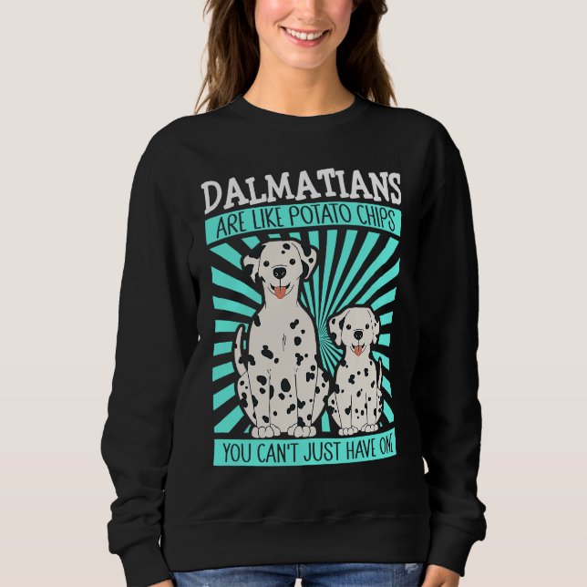 Sudadera Dalmatians Are Like Dog Owner Dalmatian (Anverso)
