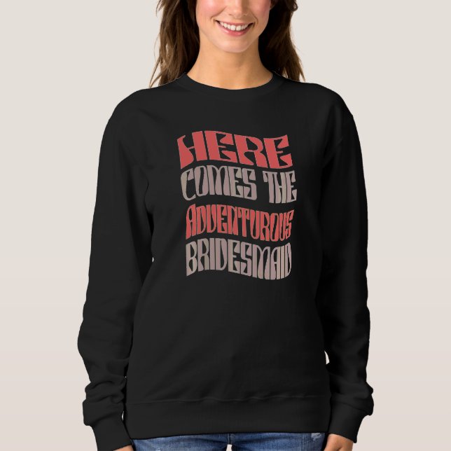 Sudadera Damas de honor aventureras a juego Fiesta de despe (Anverso)