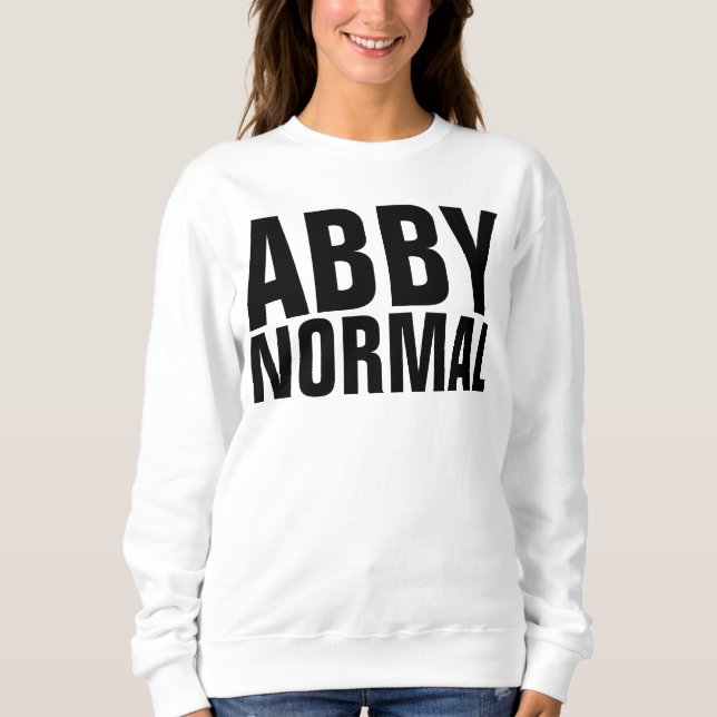 Sudadera Damas divertidas sudaderas, ABBY NORMAL (Anverso)