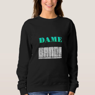 Sudadera Dame Banda
