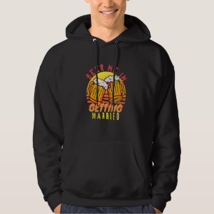 Sudadera Dame Cerveza Me Voy a Casar Hombres Chistoso Novio