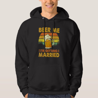 Sudadera Dame Cerveza Me Voy a Casar Hombres Novio Despedid