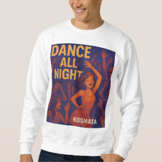 Sudadera Dance All Night -  Sweatshirt Herren