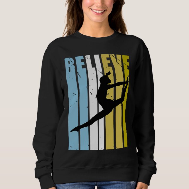 Sudadera Dance Believe Silhouette Loves Dancer Squad Vintag (Anverso)