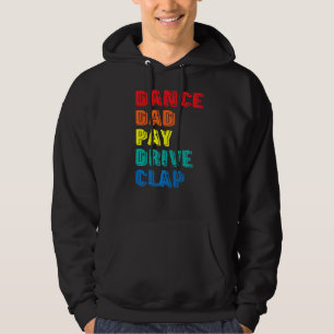 Sudadera Dance Dad Pay Drive Aplausos Padres Bailarines Bai