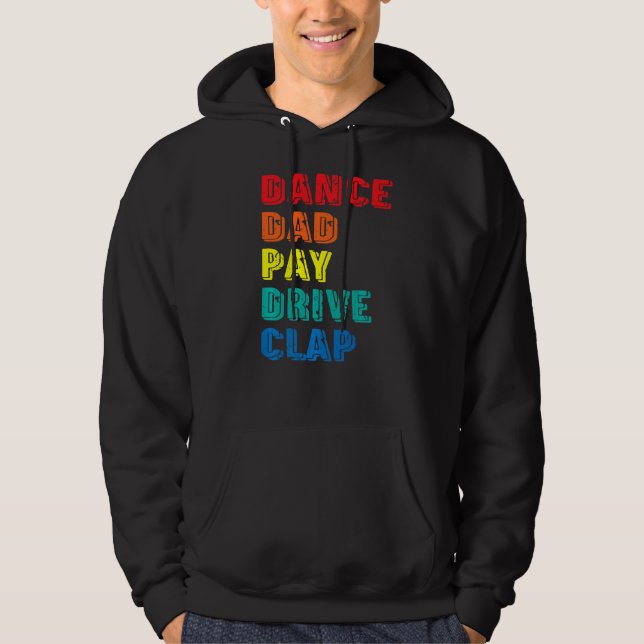 Sudadera Dance Dad Pay Drive Aplausos Padres Bailarines Bai (Anverso)