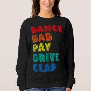 Sudadera Dance Dad Pay Drive Aplausos Padres Bailarines Fut
