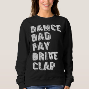 Sudadera Dance Dad Pay Drive Aplausos Padres Bailarines Fut