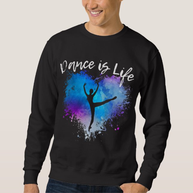 Sudadera DANCE ES LIFE Ballet Bailando Ballerina Teen Tween (Anverso)