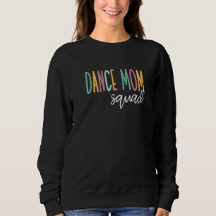 Sudadera Dance Mom Squad