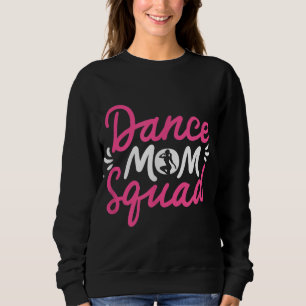 Sudadera Dance Mom Squad baila el día de la madre Dan