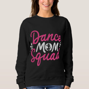 Sudadera Dance Mom Squad baila el día de la madre Dan