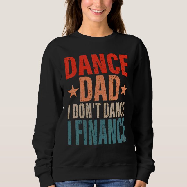 Sudadera Dance, papá, no bailo, financio a papá (Anverso)