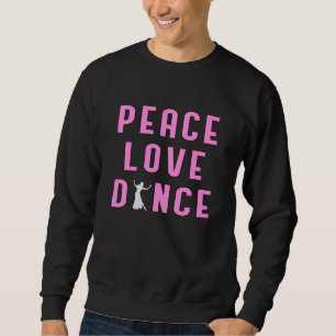 Sudadera Danza amor bailando Fiesta bailarín divertido rega